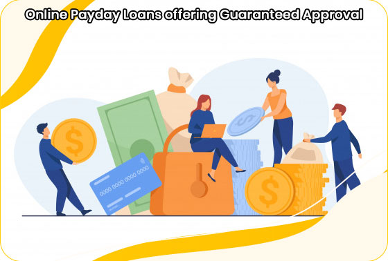 Online Payday Loans offering Guaranteed Approval