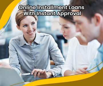 Online Installment Loans Instant Approval