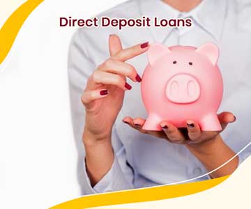 Direct Deposit Loans