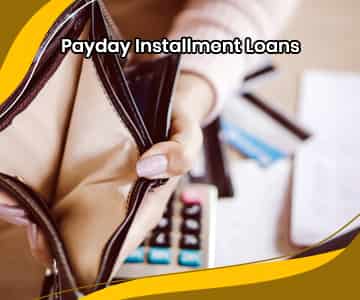 Payday Installment Loans